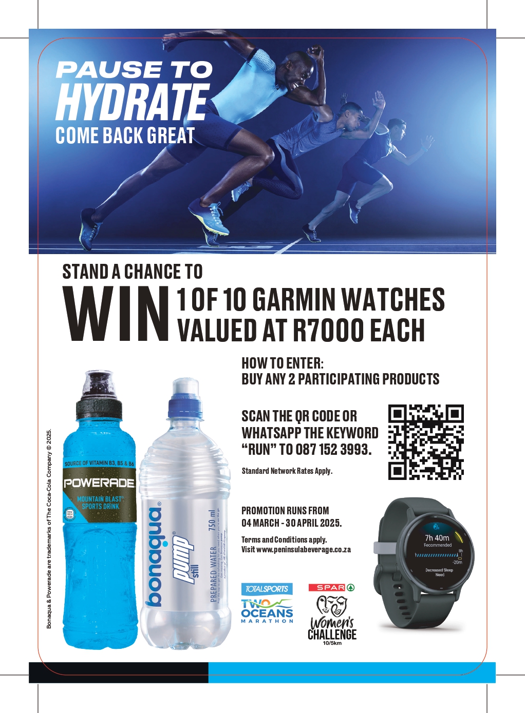 STAND A CHANCE TO WIN 1 0f 10 Garmin Watches to the value of R7000 each